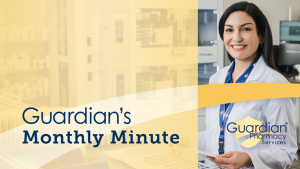 Introducing Guardian’s Monthly Minute