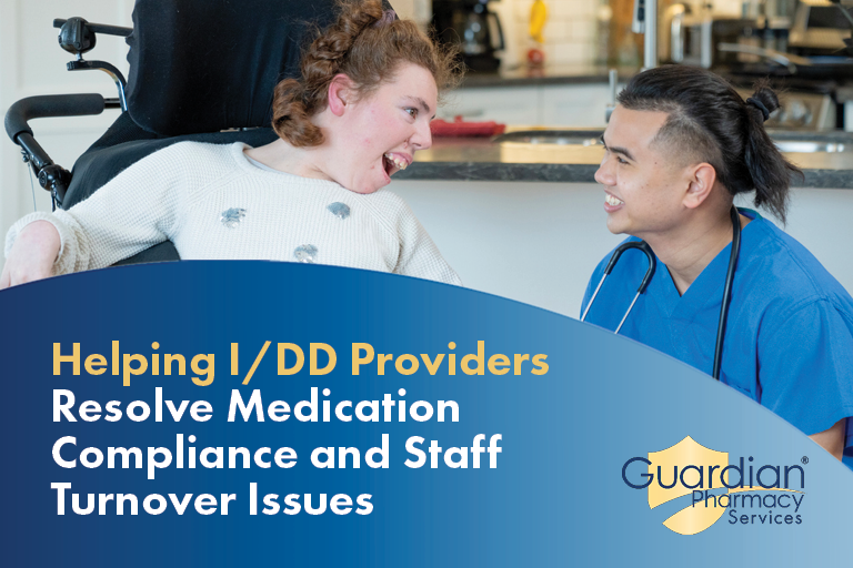 IDD Resource Guide Web Graphic Helping I/DD Providers resolve medication compliance and staff turnover issues